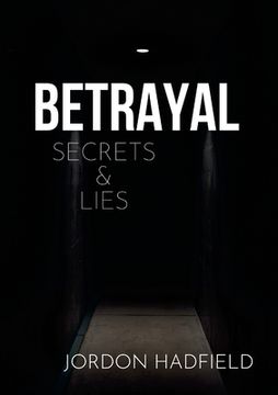 portada Betrayal Secrets & Lies (en Inglés)
