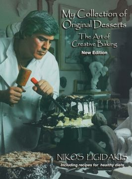 portada My Collection of Original Desserts: The Art of Creative Baking (en Inglés)