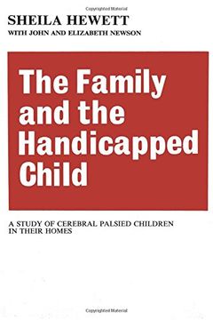 portada The Family and the Handicapped Child: A Study of Cerebral Palsied Children in Their Homes 