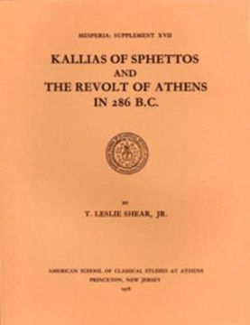 portada Kallias of Sphettos and the Revolt of Athens in 286 B. C. (Hesperia Supplement) (en Inglés)