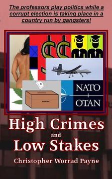 portada High Crimes and Low Stakes (en Inglés)