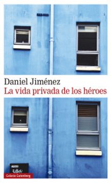 portada La Vida Privada de los Héroes (in Spanish)