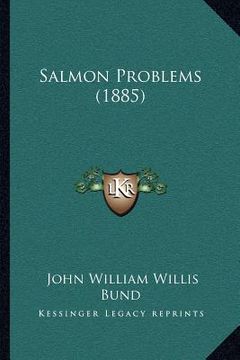 portada salmon problems (1885) (en Inglés)