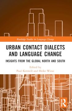portada Urban Contact Dialects and Language Change (Routledge Studies in Language Change) (en Inglés)