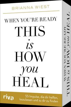 portada When You're Ready, This is how you Heal - 55 Impulse, die dir Dabei Helfen, Loszulassen und zu dir zu Finden: Karten zum Booktok-Phänomen von der Bestseller-Autorin der 101 Essays (en Alemán)