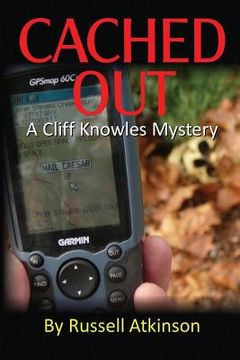 portada Cached Out: A Cliff Knowles Mystery