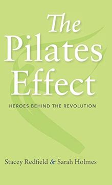 portada The Pilates Effect: Heroes Behind the Revolution (en Inglés)