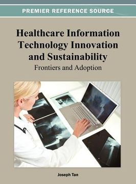 portada healthcare information technology innovation and sustainability: frontiers and adoption (in English)