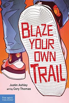 portada Blaze Your own Trail: Ideas for Teens to Find and Pursue Your Purpose (in English)