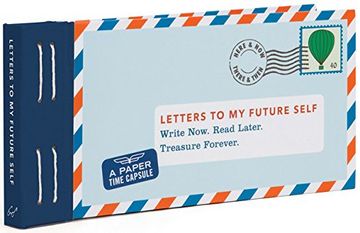portada Letters to my Future Self: Write Now. Read Later. Treasure Forever. (en Inglés)