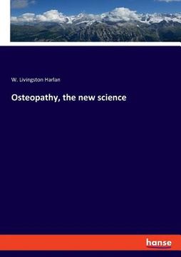 portada Osteopathy, the new science