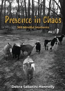 portada Presence in Chaos: 365 Mindful Moments (en Inglés)