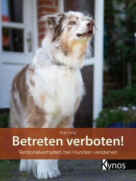 portada Betreten Verboten! Territorialverhalten bei Hunden Verstehen (en Alemán)