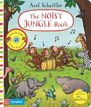 portada Axel Scheffler the Noisy Jungle Book: A Press-The-Page Sound Book (en Inglés)