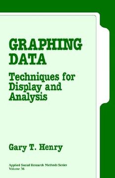 portada graphing data: techniques for display and analysis