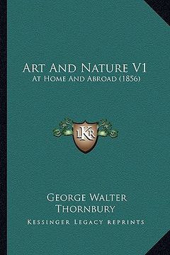 portada art and nature v1: at home and abroad (1856) (en Inglés)