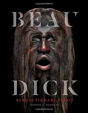 portada Beau Dick: Revolutionary Spirit (in English)