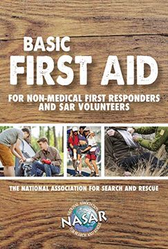 Basic First aid for First Responders (Search and Rescue) (en Inglés)