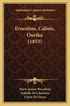 portada Ernestine, Caliste, Ourika (1853) (en Francés)