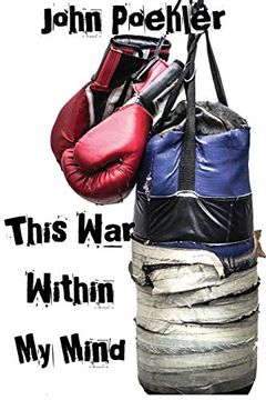 portada This war Within my Mind: Based on the Blog the Bipolar Battle 
