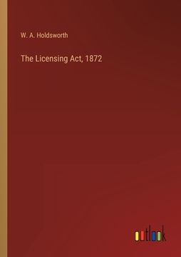 portada The Licensing Act, 1872