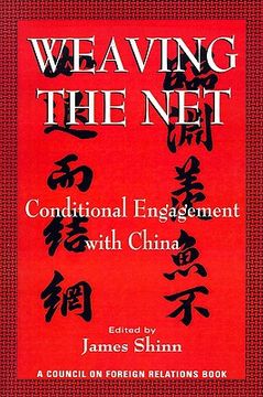 portada weaving the net: conditional engagement with china