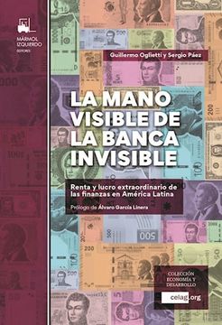 portada La Mano Visible de la Banca Invisible: Renta y Lucro Extraordinario de las Finanzas en América Latina