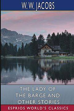 portada The Lady of the Barge and Other Stories (Esprios Classics) 
