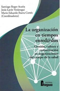 portada La Organización en Tiempos Enred@Dos. (in Spanish)