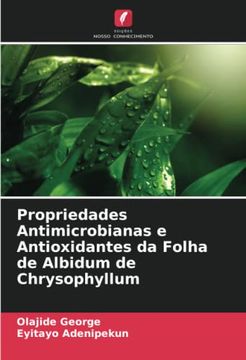 portada Propriedades Antimicrobianas e Antioxidantes da Folha de Albidum de Chrysophyllum