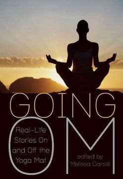 portada Going Om: Real-Life Stories on and off the Yoga Mat