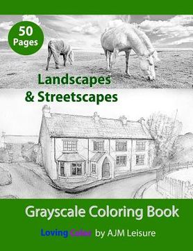 portada Landscapes & Streetscapes: Adult Grayscale Coloring Book (en Inglés)