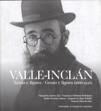 portada Valle-Inclán Xenio e figura / Genio y figura (1866-1936)