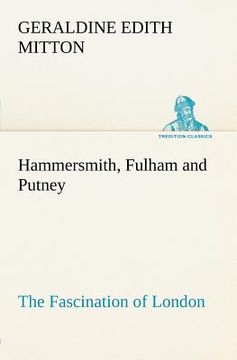 portada hammersmith, fulham and putney the fascination of london (in English)