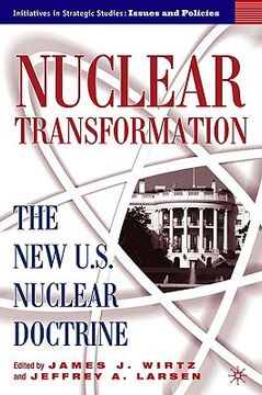 portada nuclear transformation: the new u.s. nuclear doctrine (en Inglés)