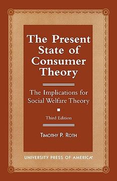 portada present state of consumer theory: the implications for social welfare theory - third edition (en Inglés)
