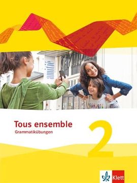 portada Tous Ensemble 2: Grammatikübungen 2. Lernjahr (Tous Ensemble. Ausgabe ab 2013)
