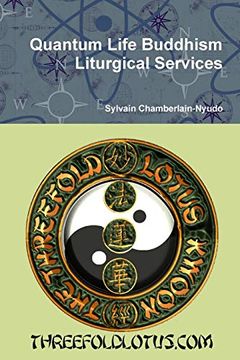 portada Quantum Life Buddhism Liturgical Services (en Inglés)