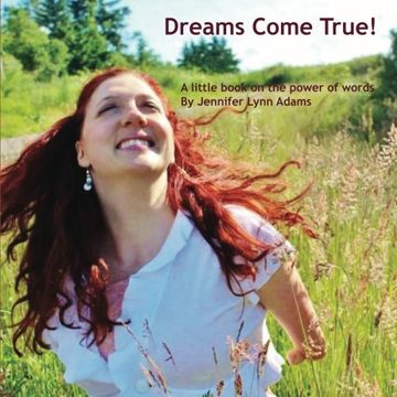 portada Dreams Come True!: A little book on the power of words