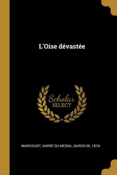 portada L'oise Dévastée (en Francés)