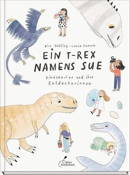 portada Ein T-Rex Namens Sue: Dinosaurier und Ihre Entdeckerinnen (en Alemán)