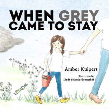 portada When Grey Came to Stay (en Inglés)