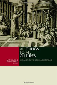 portada All Things to all Cultures: Paul Among Jews, Greeks, and Romans (en Inglés)
