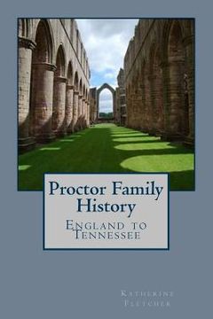 portada Proctor Family History: England to Tennessee (en Inglés)