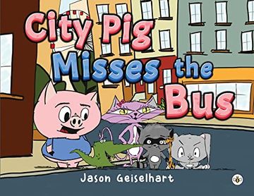 portada City pig Misses the bus (en Inglés)