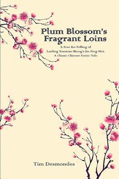 portada Plum Blossom's Fragarant Loins (en Inglés)