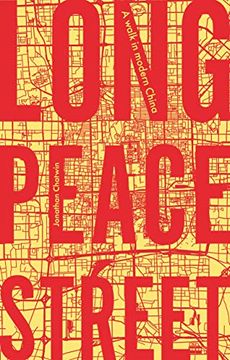 portada Long Peace Street: A Walk in Modern China (en Inglés)