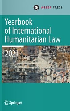portada Yearbook of International Humanitarian Law, Volume 24 (2021): Cultures of International Humanitarian Law (en Inglés)