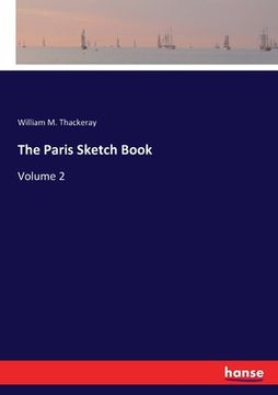 portada The Paris Sketch Book: Volume 2 (en Inglés)