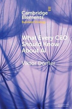 portada What Every ceo Should Know About ai (Elements in Business Strategy) (en Inglés)